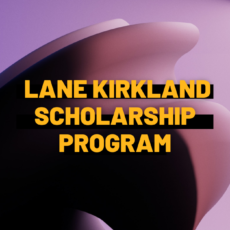 The Lane Kirkland Scholarship Program