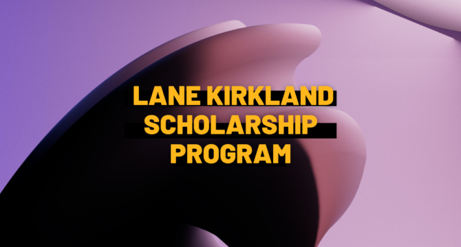 The Lane Kirkland Scholarship Program