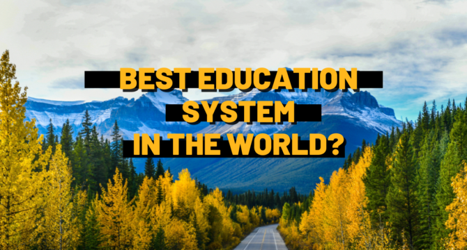 Best Education System In The World?